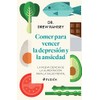Comer para vencer la depresión y la ansiedad