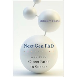 Next Gen PhD: A Guide to Career Paths in Science