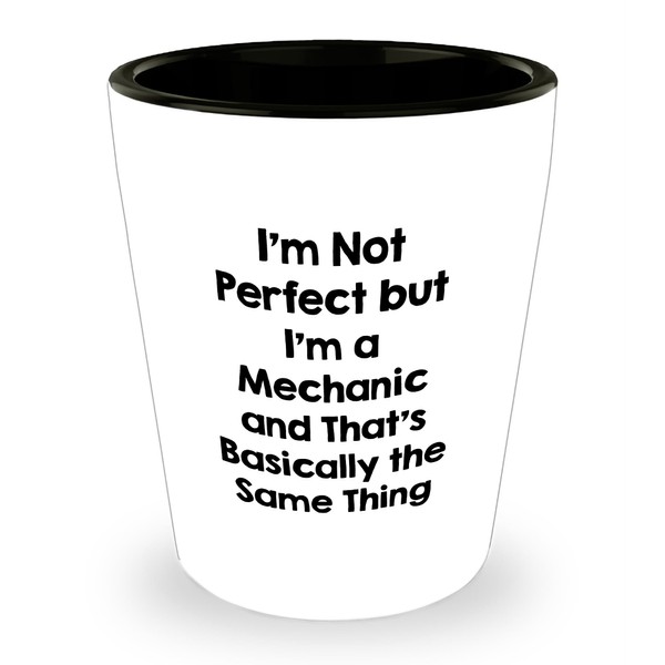 Mechanic Gift Shot Glass for Birthday, I'm Not Perfect But