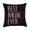Best Birdie Ever Throw Pillow