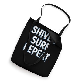 Shiver Surf Repeat Winter Surfer Tote Bag
