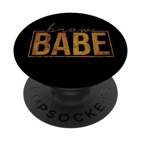 Brow Babe Eyebrow Tech Brow Bar Brow Artist PopSockets Swappable