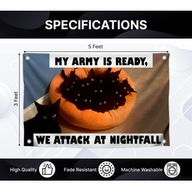 3x5 Feet Single Sided Flag with 4 Brass Grommets - Meme Polyester Flags Composition is Both and Slightly Mysterious - Flags "My army is ready, we attack at nightfall" - Funny Posters For Your Premises