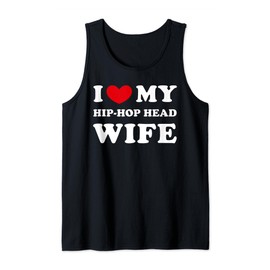 I Love My Hip-Hop Head Wife, I Heart My Hip-Hop Head Wife Tank Top