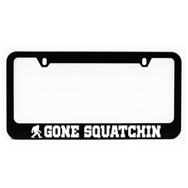 License Plate Frame, Gone Squatchin Black Plate Holder, Tag Cover, Car Frame, Auto Accessories, Cool Decoration, USA & Canada License Plate