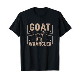Goat Wrangler Funny Goat Herding Humor Goatherd Goat Herders T-Shirt
