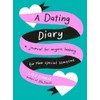 A Dating Diary: A Journal for Anyone Looking for Their