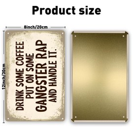 QYAYIK Drink Some Coffee Put On Some Gangsta Rap Handle It Sign 12x8 Inch, Coffee Gangster Rap Sign Kitchen Decoration Wall, Gangster Home Decor Coffee Sign, Funny Kitchen Decor Coffee Lover Sign