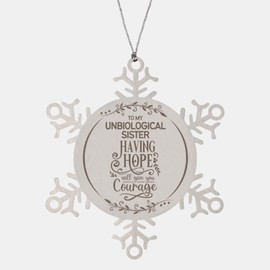 Inspirational Unbiological Sister Christmas Ornament Gifts, Bible Verse to My Unbiological Sister Having Hope Will give You Courage Unbiological Sister Gifts, Xmas Gifts for Unbiological Sister
