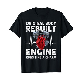 Original body rebuilt engine runs like a charm T-Shirt
