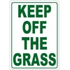 Keep of The Grass Sign. (Rust Free, Aluminium 10X14inch)