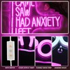 CAME SAW HAD ANXIETY LEFT Neon Sign Wall Decor, Neon