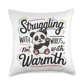 Struggling with words not with warmth Introverts Ice Breaker Throw Pillow