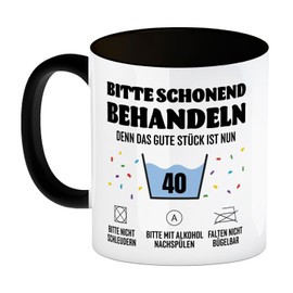Bitte schonend behandeln - 40. Geburtstag Kaffeebecher in schwarz Tasse als Lustiges Geschenk für Männer Geburtstag Alter Kerl Sorgsam Waschen