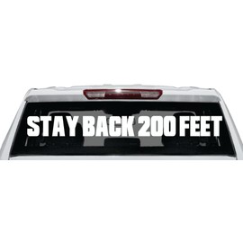 Stay Back 200 Feet Banner Decal Sticker Tow Truck Caution Safety Warning Bumper Dump