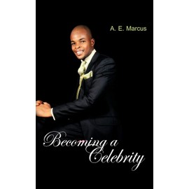 Becoming A Celebrity