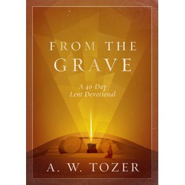 From the Grave: A 40-Day Lent Devotional