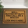 Funny Coir Doormat Well Butter My Butt and Call Me