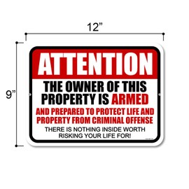 Honey Dew Gifts No Trespassing Sign, Attention the Owner of this Property is Armed 9 inch by 12 inch Metal Aluminum Private Property Signs, HDG-1243