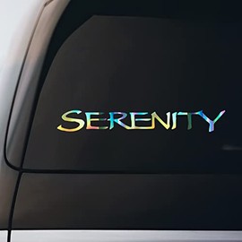 Serenity Sticker Sticker Vinyl Decal Notebook Car Window Laptop 8" x 1" | Holographic |