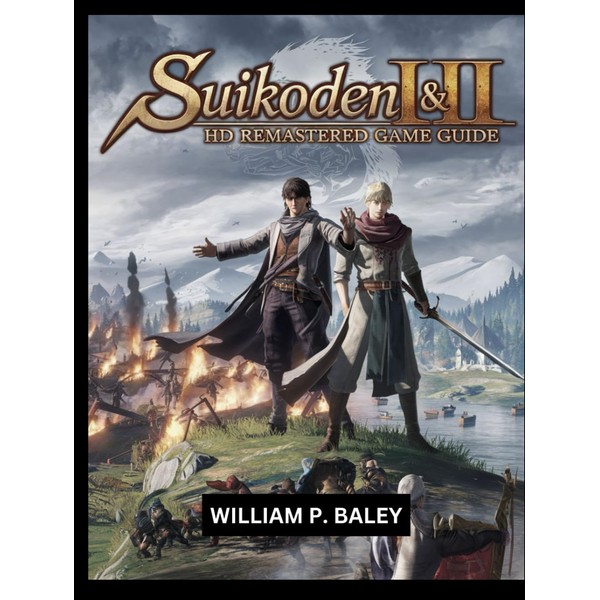  SUIKODEN I & II HD REMASTERED GAME GUIDE: The