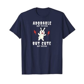 Adorable But Psycho But Cute But Weird Bunny Funny T-Shirt, blue