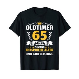 Oldtimer Mann Woman 65 Years 65th Birthday T-Shirt