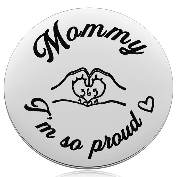 Mommy I'm So Proud Sobriety Recovery Token, AA Chip Medallion