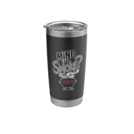 Grilling BBQ Smoker Food Lover Grill Mind if I Smoke Stainless Steel Insulated Tumbler