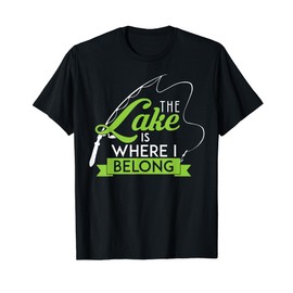 The Lake Is Where I Belong Cute Nature Cabin Vacation T-Shirt