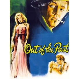 Out of the Past (1947)