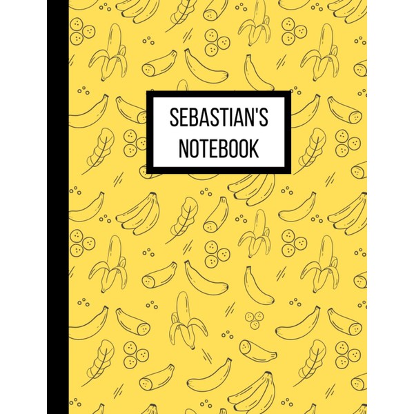Sebastian's Notebook: Personalised Yellow Banana Inspired Lined Journal