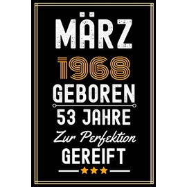 März 1968 Geboren: 53. Geburtstag Geschenke Notizbuch für Mann frau, Geschenke für 53 jährige Mutter Vater freund