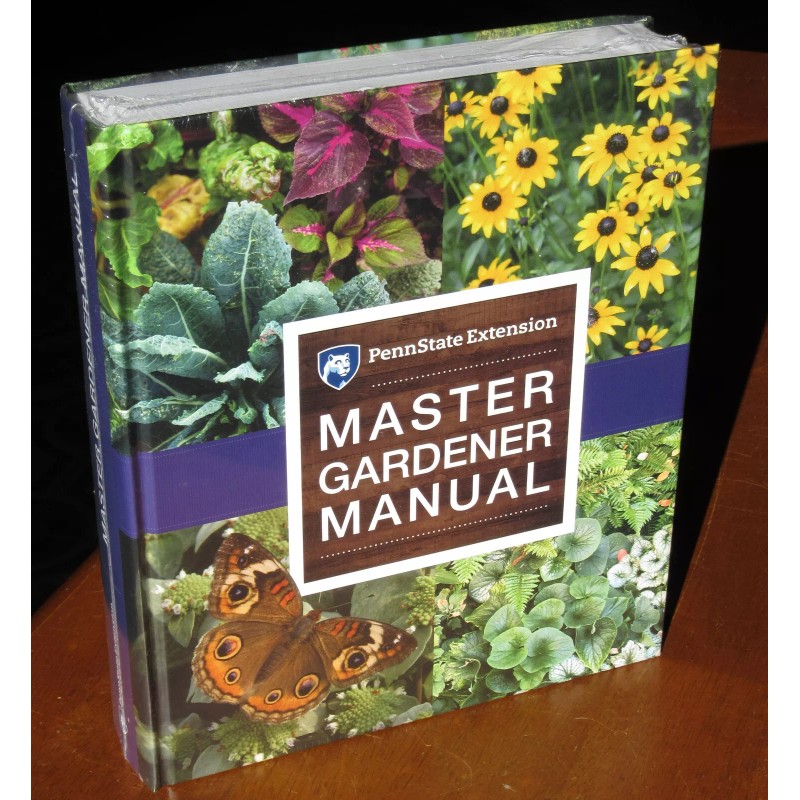 Master Gardener Manual - PennState Extension - 2016, Hardcover