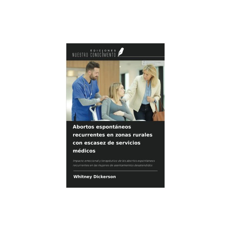 Abortos espontáneos recurrentes en zonas rurales con escasez de servicios
