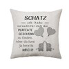 Cushion Cover with "Schatz, Ich Habe versucht für Dich das