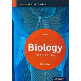 Biology Study Guide 2014 edition: Oxford IB Diploma Programme