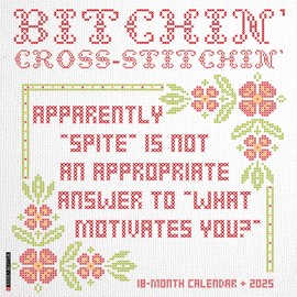 Bitchin' Cross-Stitchin' 2025 12" x 12" Wall Calendar