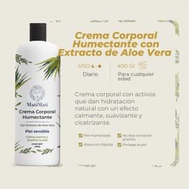 Crema Corporal Humectante Con Extracto Aloe Vera MatiMati Piel sensible, Calmante, Suavizante, Textura ligera 400 g