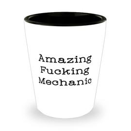 Unique Mechanic Gifts, Amazing Fucking Mechanic, Useful Christmas Shot Glass Gifts For Colleagues