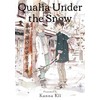 Qualia Under the Snow