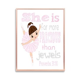 Brunette Ballerina Christian Nursery Unframed Print - She is Far More Precious than Jewels Proverbs 31:10