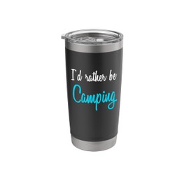 I'd Rather Be Camping Campers Stainless Steel Insulated Tumbler