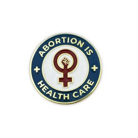 Abortion Is Health Care Lapel Pin Brooch Badge Button Pinback