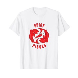 Star Sign Zodiac Gifts: Spicy Pisces Horoscope Birthday T-Shirt
