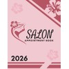 2026 Salon Appointment Book: Weekly and Daily Dated Planner from