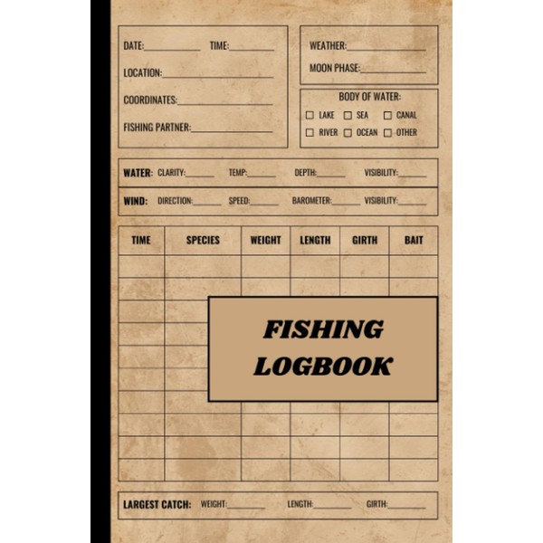 Fishing Logbook: The Essential Fishing Expedition Logbook - Document Your