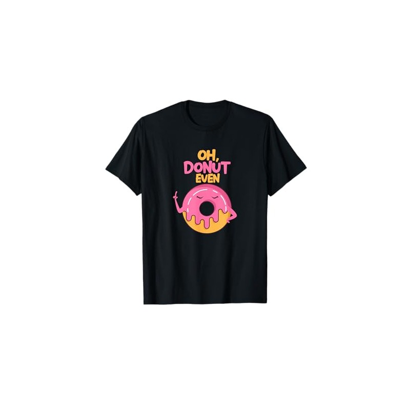 Oh Donut Even Funny Doughnut Food Pun Kawaii T-Shirt