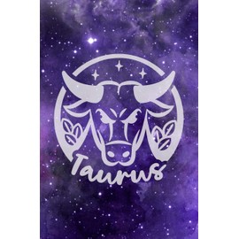 Taurus: Astrology Birthday Zodiac Sun Sign Blank Journal Personal Lined Notebook Gift