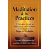 Meditation & Its Practices: A Definitive Guide to Techniques and